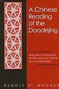 E-Book (pdf) A Chinese Reading of the Daodejing von Rudolf G. Wagner