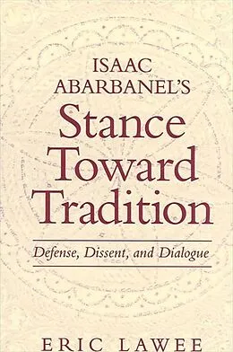 E-Book (pdf) Isaac Abarbanel's Stance Toward Tradition von Eric Lawee