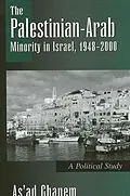 E-Book (pdf) The Palestinian-Arab Minority in Israel, 1948-2000 von As'Ad Ghanem