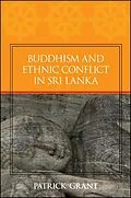 E-Book (pdf) Buddhism and Ethnic Conflict in Sri Lanka von Patrick Grant