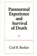 E-Book (pdf) Paranormal Experience and Survival of Death von Carl B. Becker