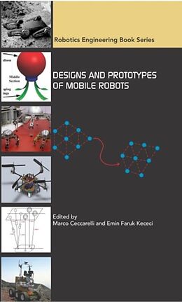 Livre Relié Design and Prototypes of Mobile Robots de Emin Faruk Kececi, Marco Ceccarelli