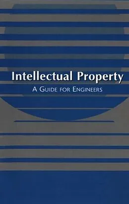 E-Book (epub) Intellectual Property: A Guide for Engineers von American Bar Association