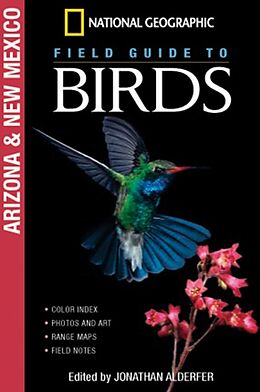 Couverture cartonnée National Geographic Field Guide to Birds: Arizona and New Mexico de Jonathan Alderfer
