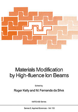 Fester Einband Materials Modification by High-fluence Ion Beams von 