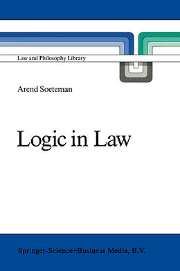 Fester Einband Logic in Law von A. Soeteman