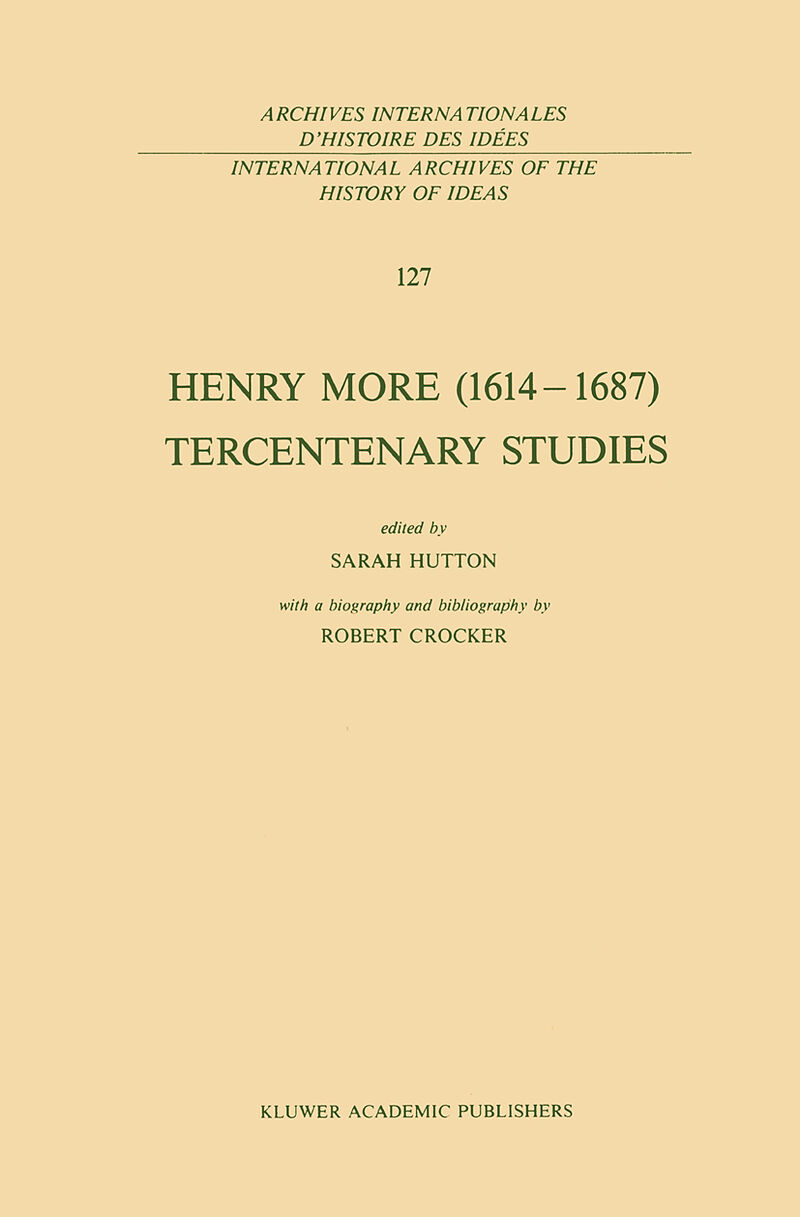 Henry More (1614 1687) Tercentenary Studies