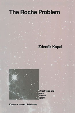 Fester Einband The Roche Problem von Zdenek Kopal