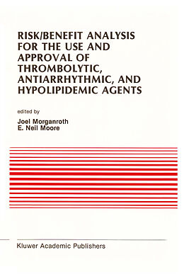 Fester Einband Risk/Benefit Analysis for the Use and Approval of Thrombolytic, Antiarrhythmic, and Hypolipidemic Agents von Symposium on New Drugs and Devices