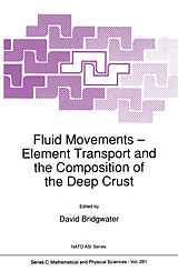 Livre Relié Fluid Movements - Element Transport and the Composition of the Deep Crust de David Bridgwater