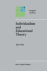 Fester Einband Individualism and Educational Theory von J. Watt