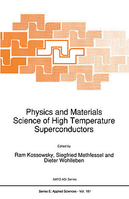 Fester Einband Physics and Materials Science of High Temperature Superconductors von 