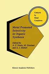 Fester Einband Metal Promoted Selectivity in Organic Synthesis von