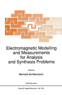 Livre Relié Electromagnetic Modelling and Measurements for Analysis and Synthesis Problems de 