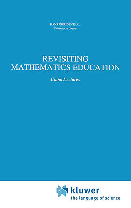 Livre Relié Revisiting Mathematics Education de Hans Freudenthal