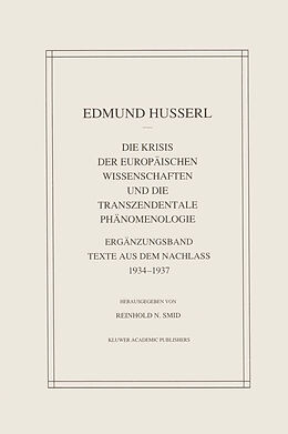 Fester Einband Die Krisis Der Europäischen Wissenschaften Und Die Transzendentale Phänomenologie von Edmund Husserl, Reinhold N. Smid