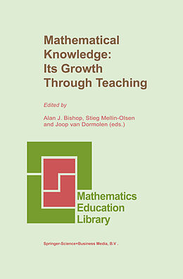 Livre Relié Mathematical Knowledge: Its Growth Through Teaching de 