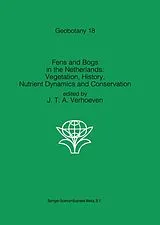 Fester Einband Fens and Bogs in the Netherlands: Vegetation, History, Nutrient Dynamics and Conservation von 