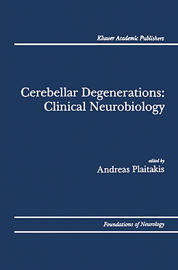 Livre Relié Cerebellar Degenerations: Clinical Neurobiology de 