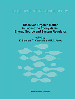 Livre Relié Dissolved Organic Matter in Lacustrine Ecosystems de 