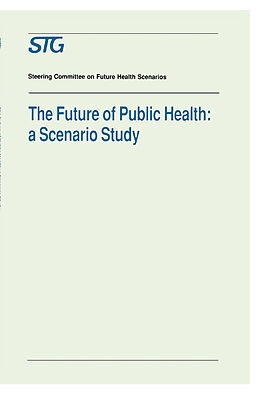 Kartonierter Einband The Future of Public Health von Scenario Committee on the Future of Public Health