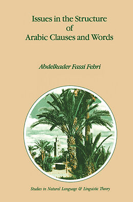 Livre Relié Issues in the Structure of Arabic Clauses and Words de A. Fassi Fehri