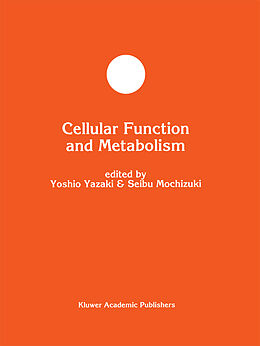 Livre Relié Cellular Function and Metabolism de 