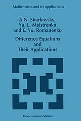 Fester Einband Difference Equations and Their Applications von A. N. Sharkovsky, Y. L. Maistrenko, E. Yu Romanenko