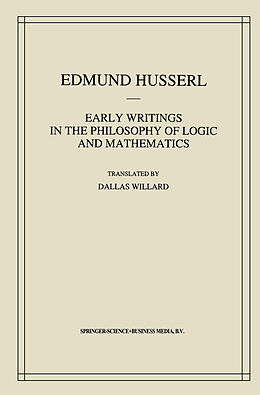 Livre Relié Early Writings in the Philosophy of Logic and Mathematics de Edmund Husserl