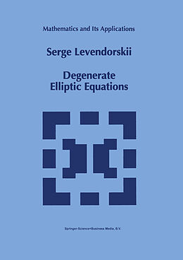 Fester Einband Degenerate Elliptic Equations von Serge Levendorskii