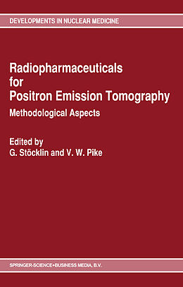 Fester Einband Radiopharmaceuticals for Positron Emission Tomography - Methodological Aspects von 