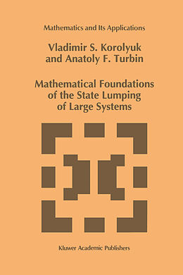 Fester Einband Mathematical Foundations of the State Lumping of Large Systems von A. F. Turbin, Vladimir S. Korolyuk