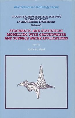 Fester Einband Stochastic and Statistical Methods in Hydrology and Environmental Engineering von 