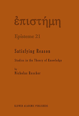 Livre Relié Satisfying Reason de N. Rescher