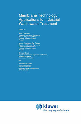 Fester Einband Membrane Technology: Applications to Industrial Wastewater Treatment von 