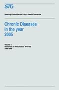 Kartonierter Einband Chronic Diseases in the Year 2005 - Volume 3 von Steering Committee on Future Health Scenarios