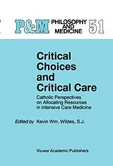 Fester Einband Critical Choices and Critical Care von