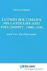 Livre Relié Ludwig Boltzmann: His Later Life and Philosophy, 1900-1906 de J. T. Blackmore