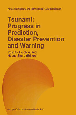 Fester Einband Tsunami: Progress in Prediction, Disaster Prevention and Warning von 