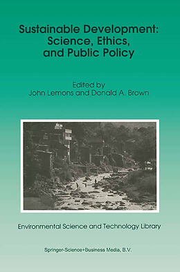 Fester Einband Sustainable Development: Science, Ethics, and Public Policy von 