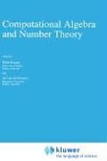Fester Einband Computational Algebra and Number Theory von 