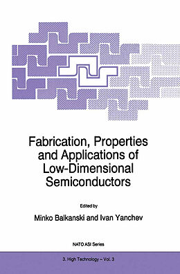 Fester Einband Fabrication, Properties and Applications of Low-Dimensional Semiconductors von 