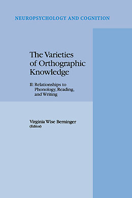 Fester Einband The Varieties of Orthographic Knowledge von Virginia Wise Berninger