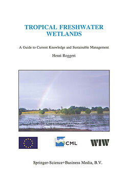 Livre Relié Tropical Freshwater Wetlands de H. Roggeri