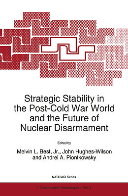 Fester Einband Strategic Stability in the Post-Cold War World and the Future of Nuclear Disarmament von 