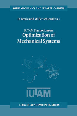 Fester Einband IUTAM Symposium on Optimization of Mechanical Systems von 