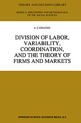 Livre Relié Division of Labor, Variability, Coordination, and the Theory of Firms and Markets de A. Camacho