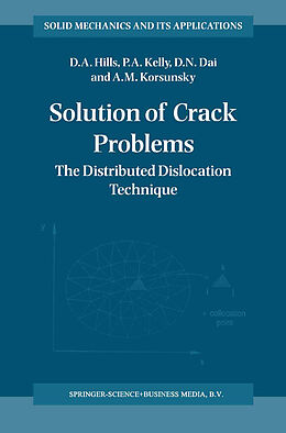 Fester Einband Solution of Crack Problems von D. A. Hills, A. M. Korsunsky, D. N. Dai