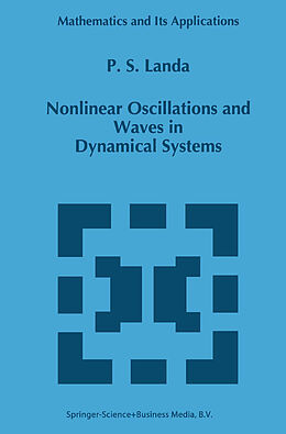 Fester Einband Nonlinear Oscillations and Waves in Dynamical Systems von P. S Landa