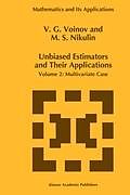 Fester Einband Unbiased Estimators and their Applications von M. S. Nikulin, V. G. Voinov